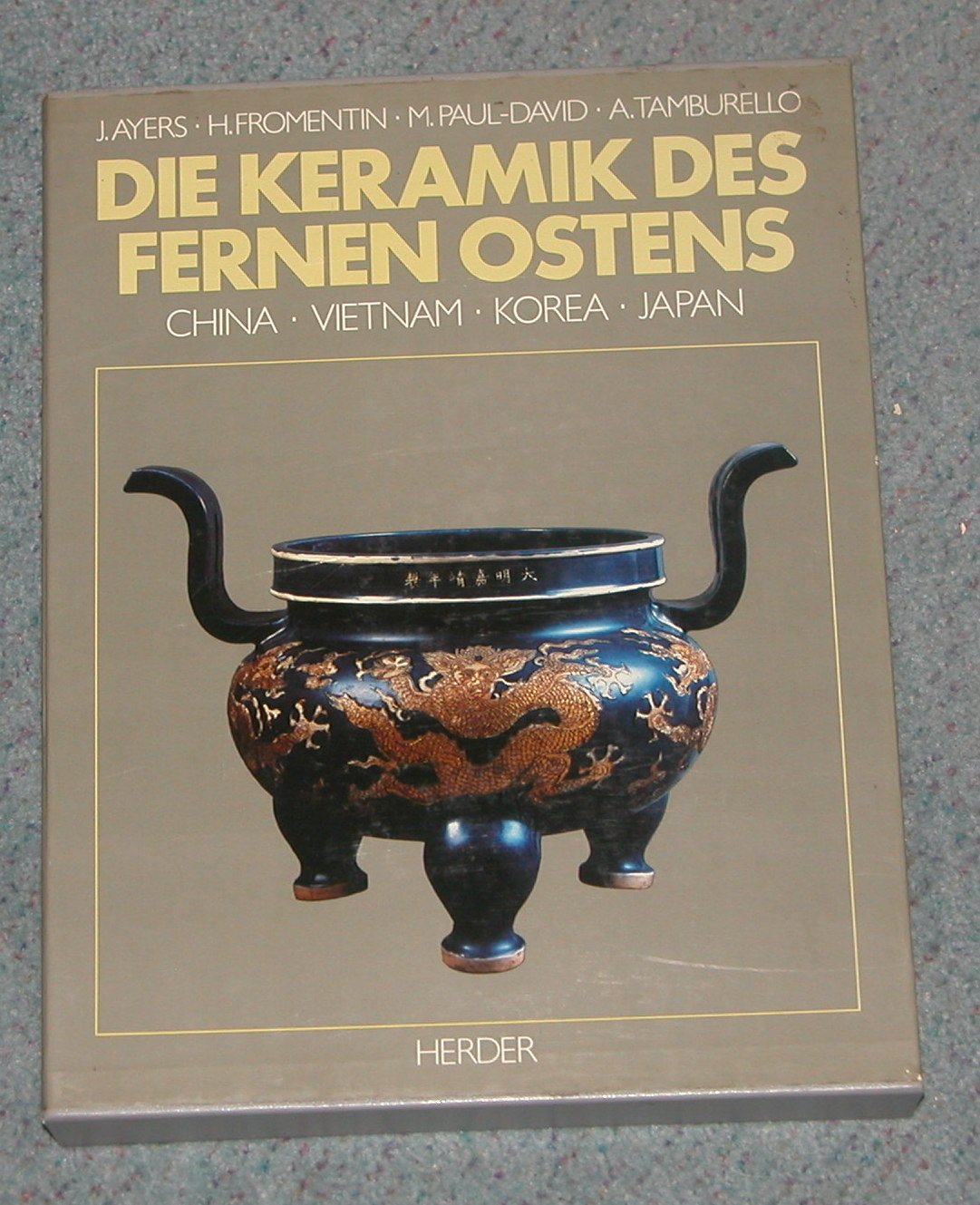 Die Keramik des Fernen Ostens. China, Vietnam, Korea, Japan Books