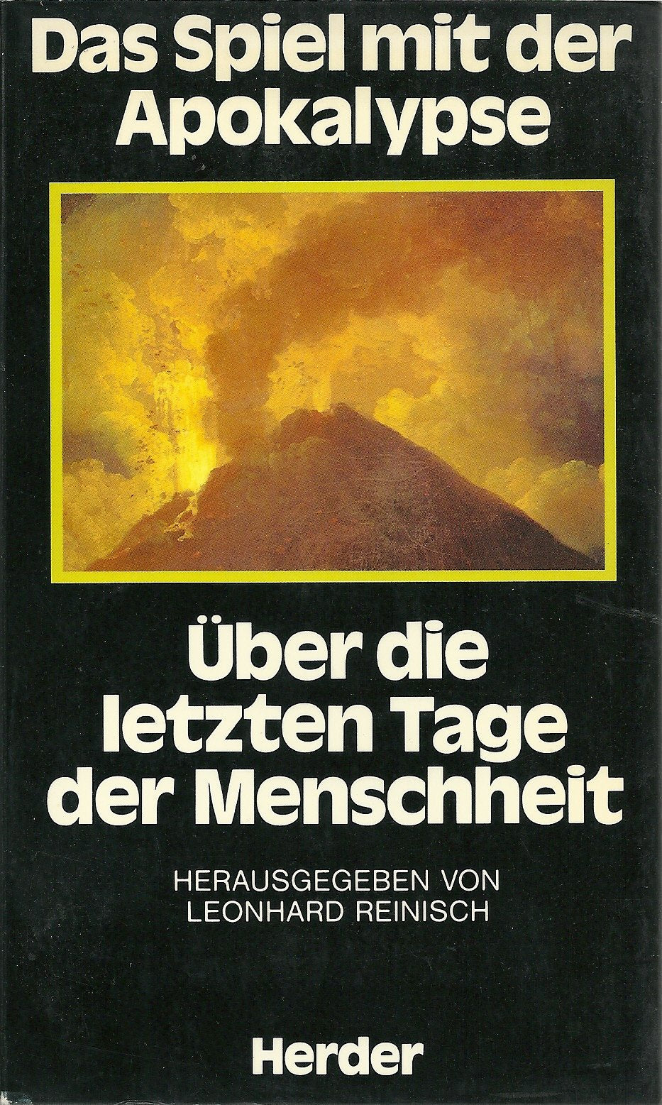 Das Spiel mit der Apokalypse. Über die letzten Tage der Menschheit Books