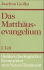 Herders theologischer Kommentar zum Neuen Testament: Das Matthäusevangelium: Teil 1. Kommentar zu Kap. 1,1 - 13,58 Religion & Esotericism