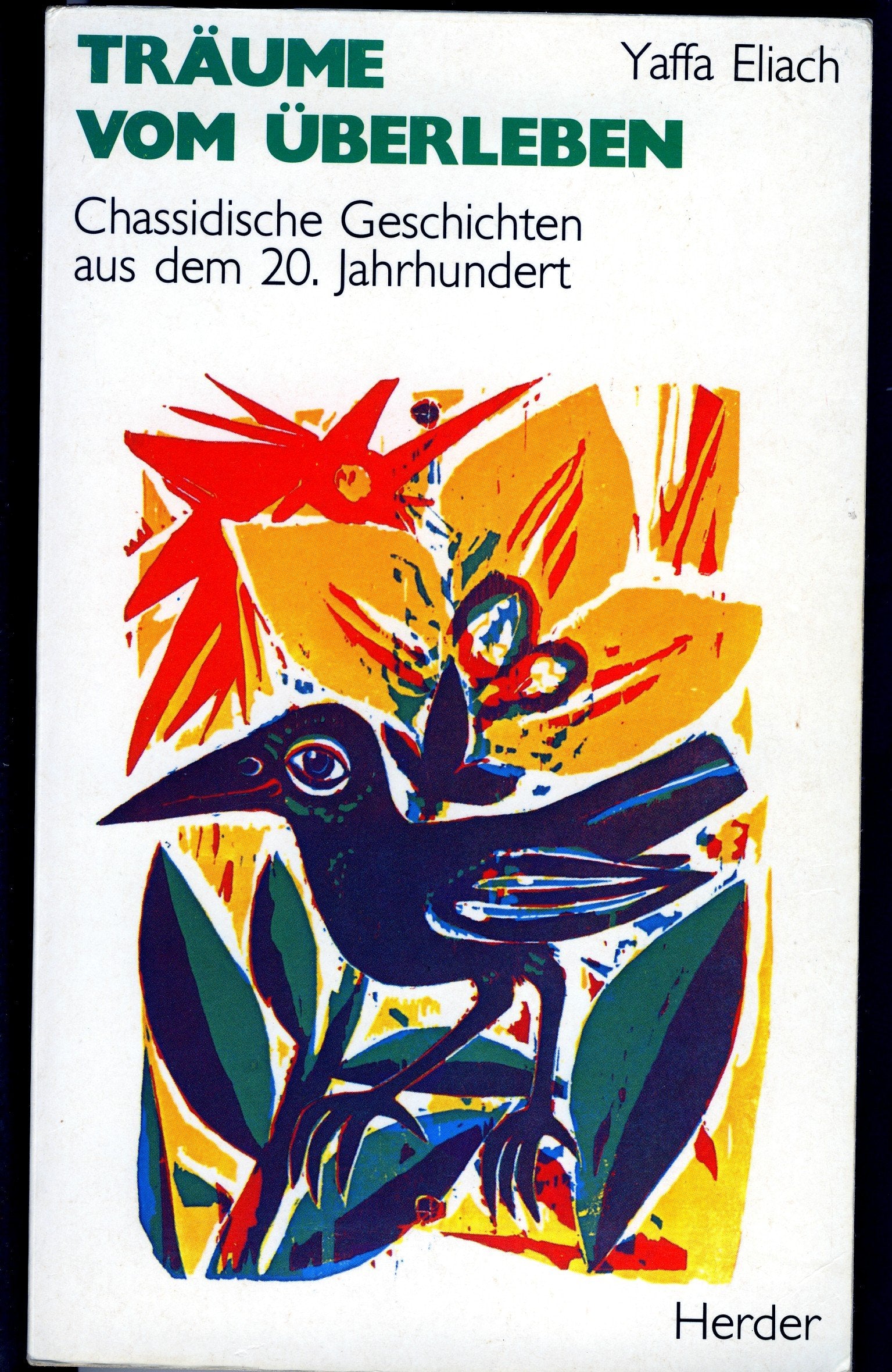 Träume vom Überleben. Chassidische Geschichten aus dem 20. Jahrhundert Religion & Esotericism