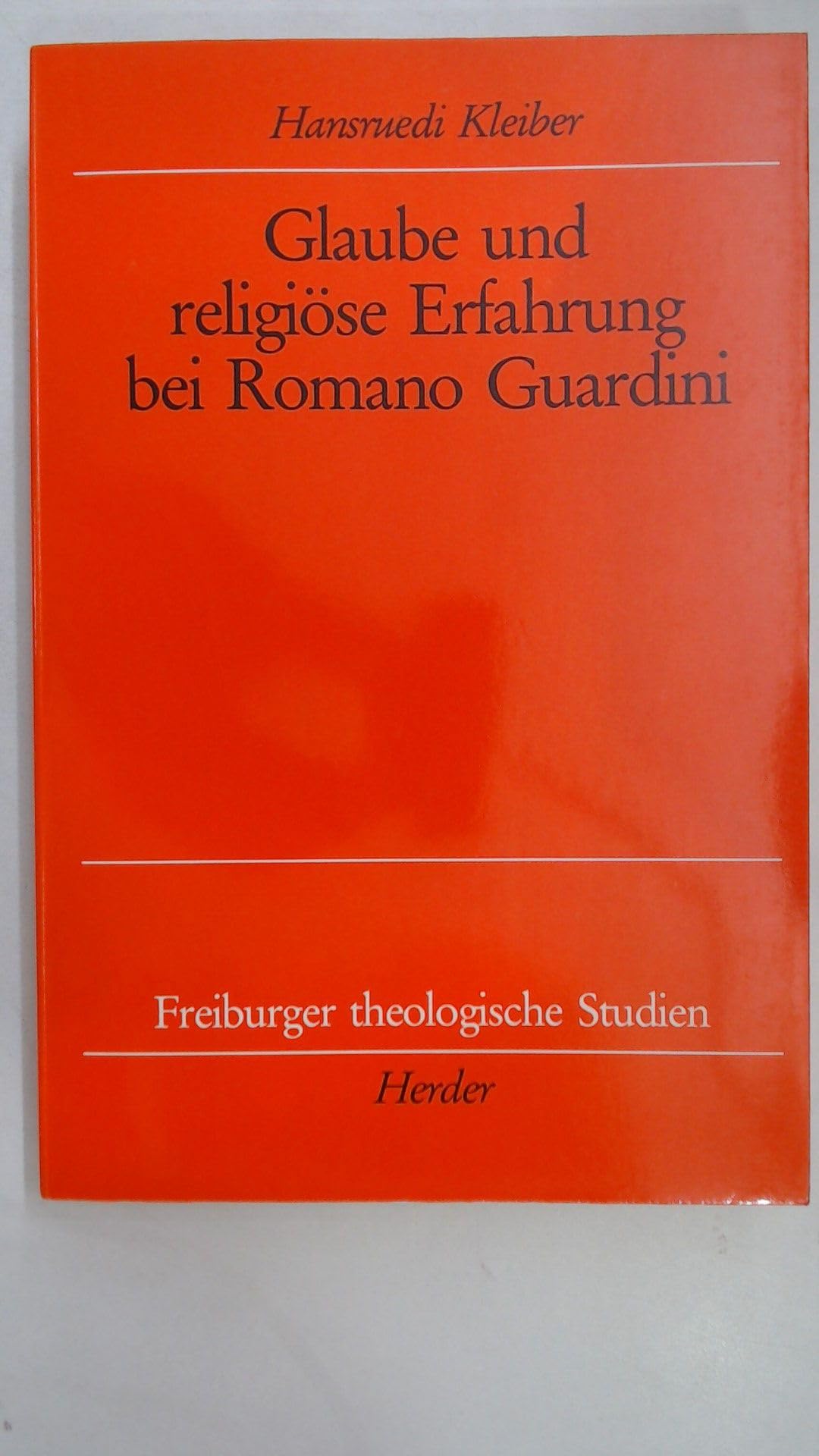 Glaube und religiöse Erfahrung bei Romano Guardini Philosophy