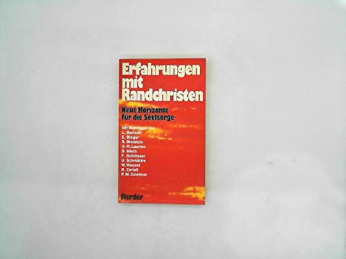 Erfahrungen mit Randchristen. Neue Horizonte für die Seelsorge Religion & Esotericism