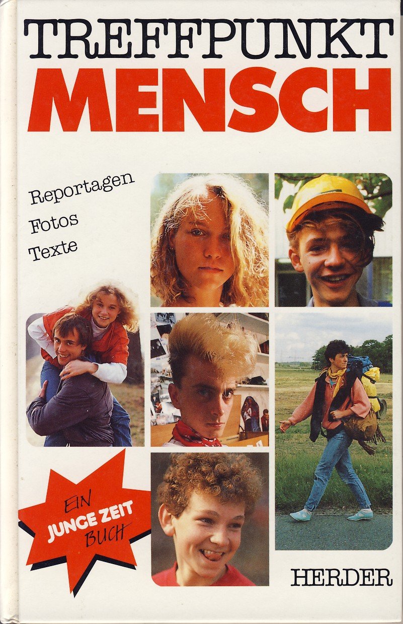 Treffpunkt Mensch. Reportagen. Fotos. Texte Books