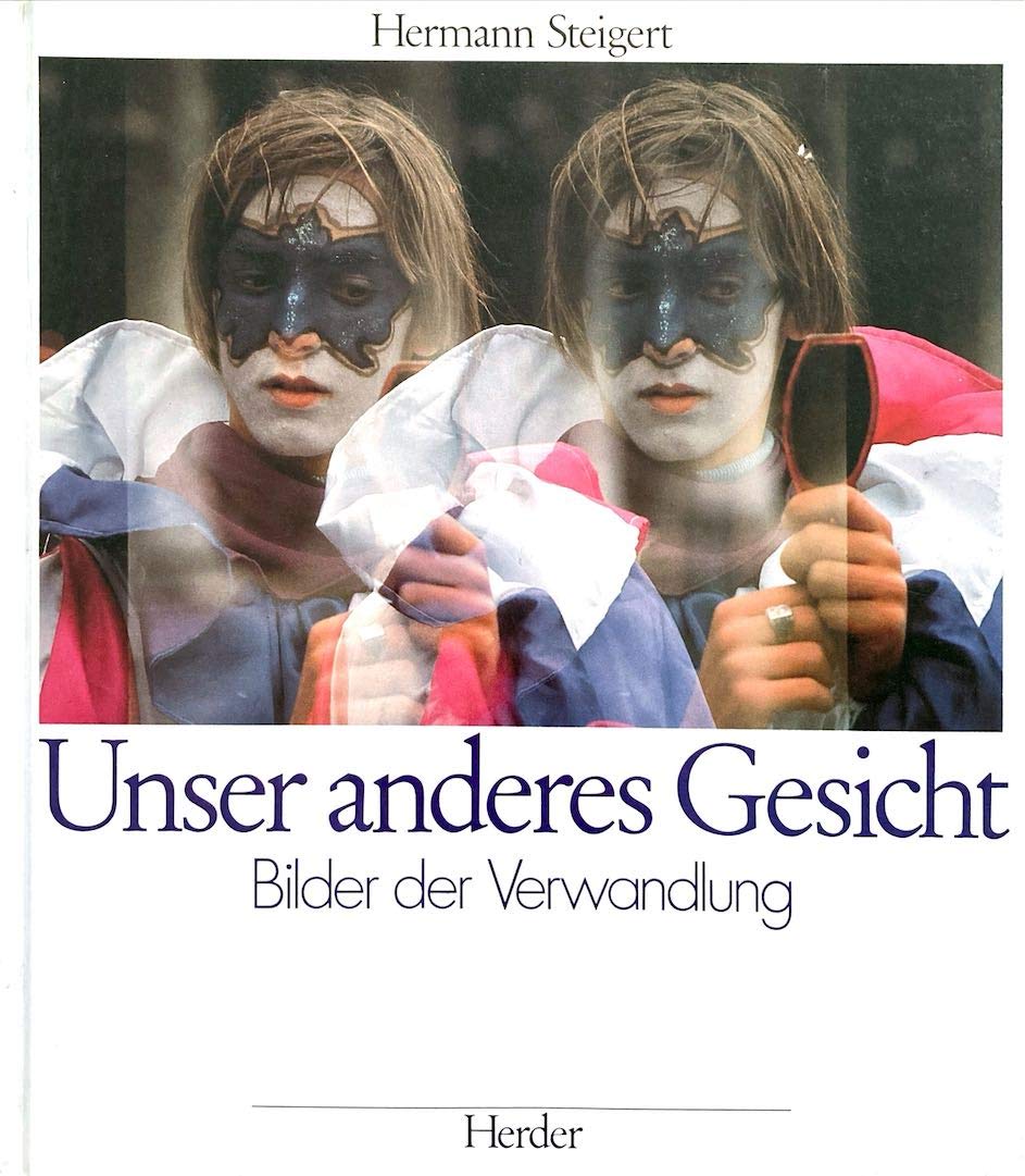 Unser anderes Gesicht. Bilder der Verwandlung Film, Art & Culture