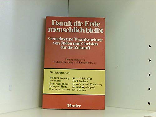 Damit die Erde menschlich bleibt. Gemeinsame Verantwortung von Juden und Christen für die Zukunft Books
