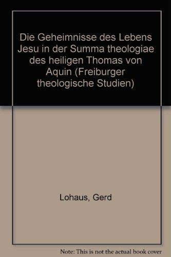 Die Geheimnisse des Lebens Jesu in der Summa theologiae des heiligen Thomas von Aquin Politics & History