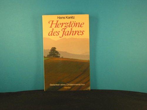 Herztöne des Jahres. Gedanken eines Christenmenschen Religion & Esotericism