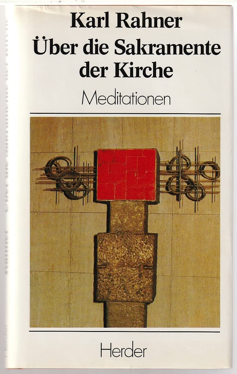 Über die Sakramente der Kirche. Meditationen Books