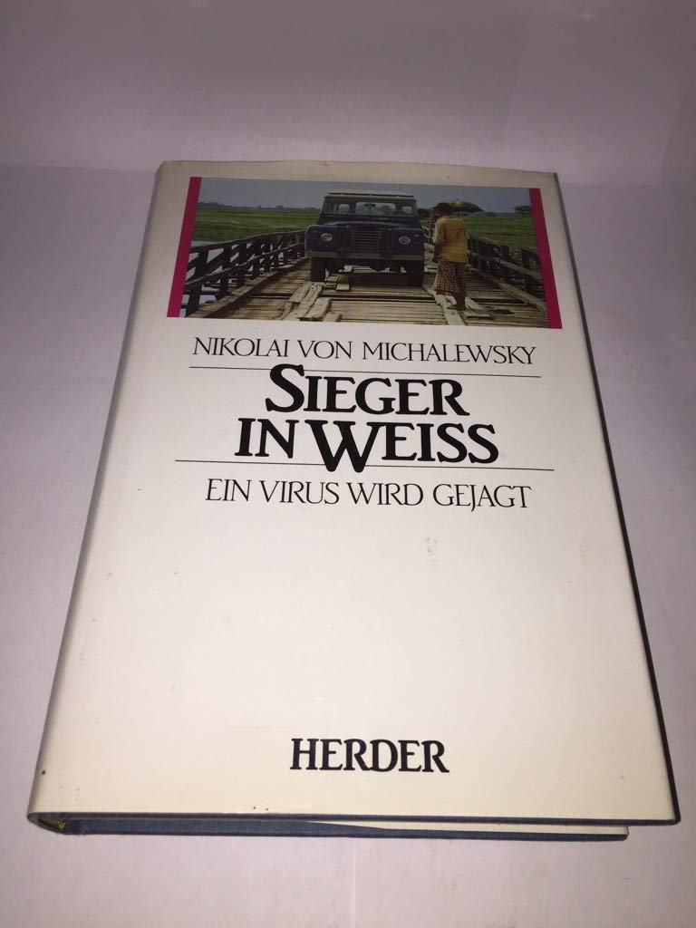 Sieger in Weiss: Ein Virus wird gejagt Books