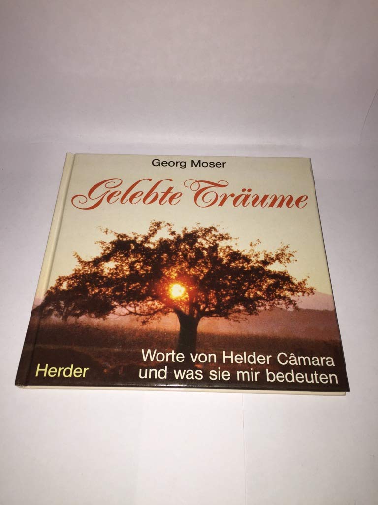 Gelebte Träume. Worte von Helder Camara und was sie mir bedeuten Books