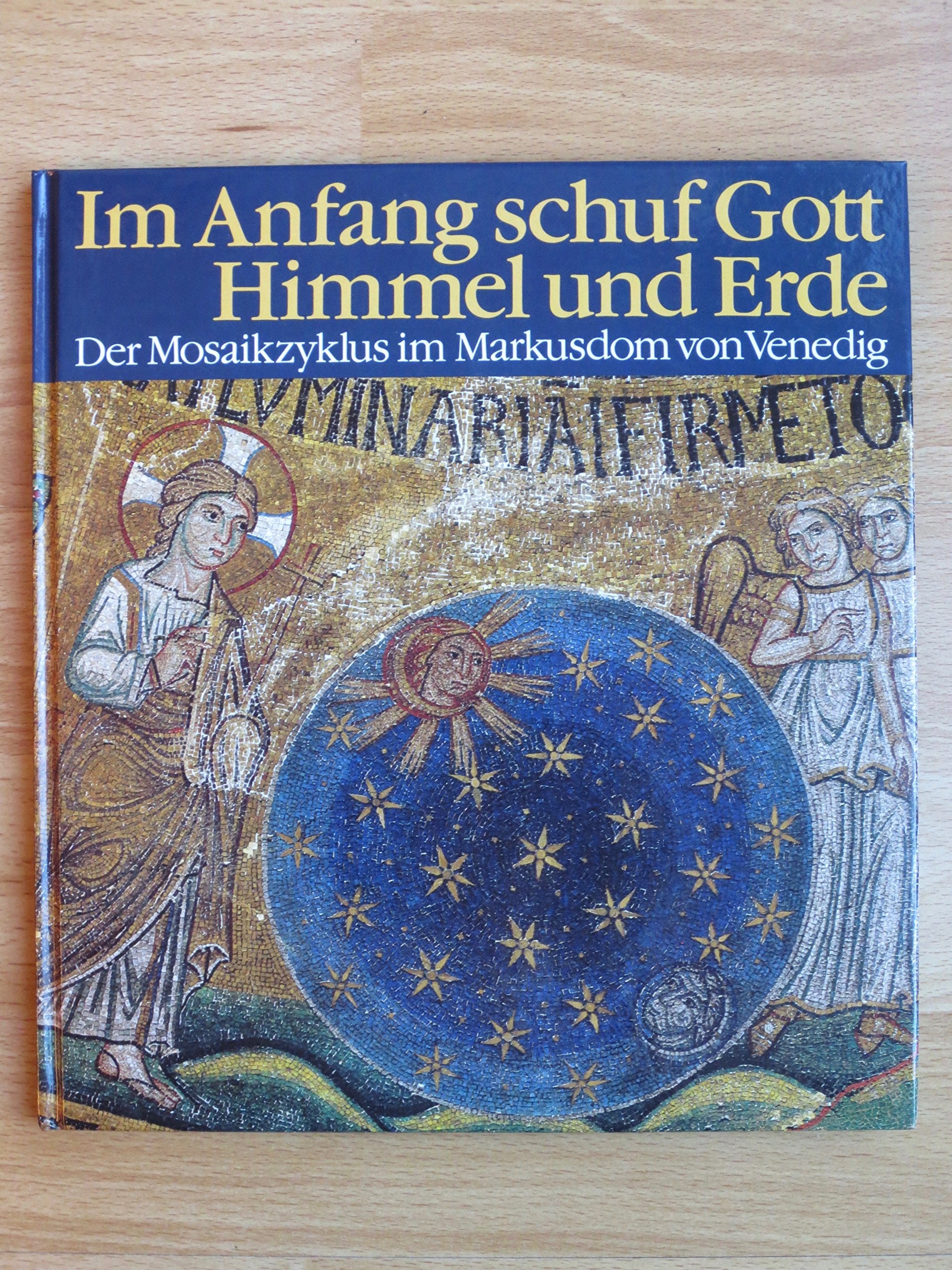Im Anfang schuf Gott Himmel und Erde. Die Mosaiken in der Vorhalle des Markusdoms in Venedig Film, Art & Culture
