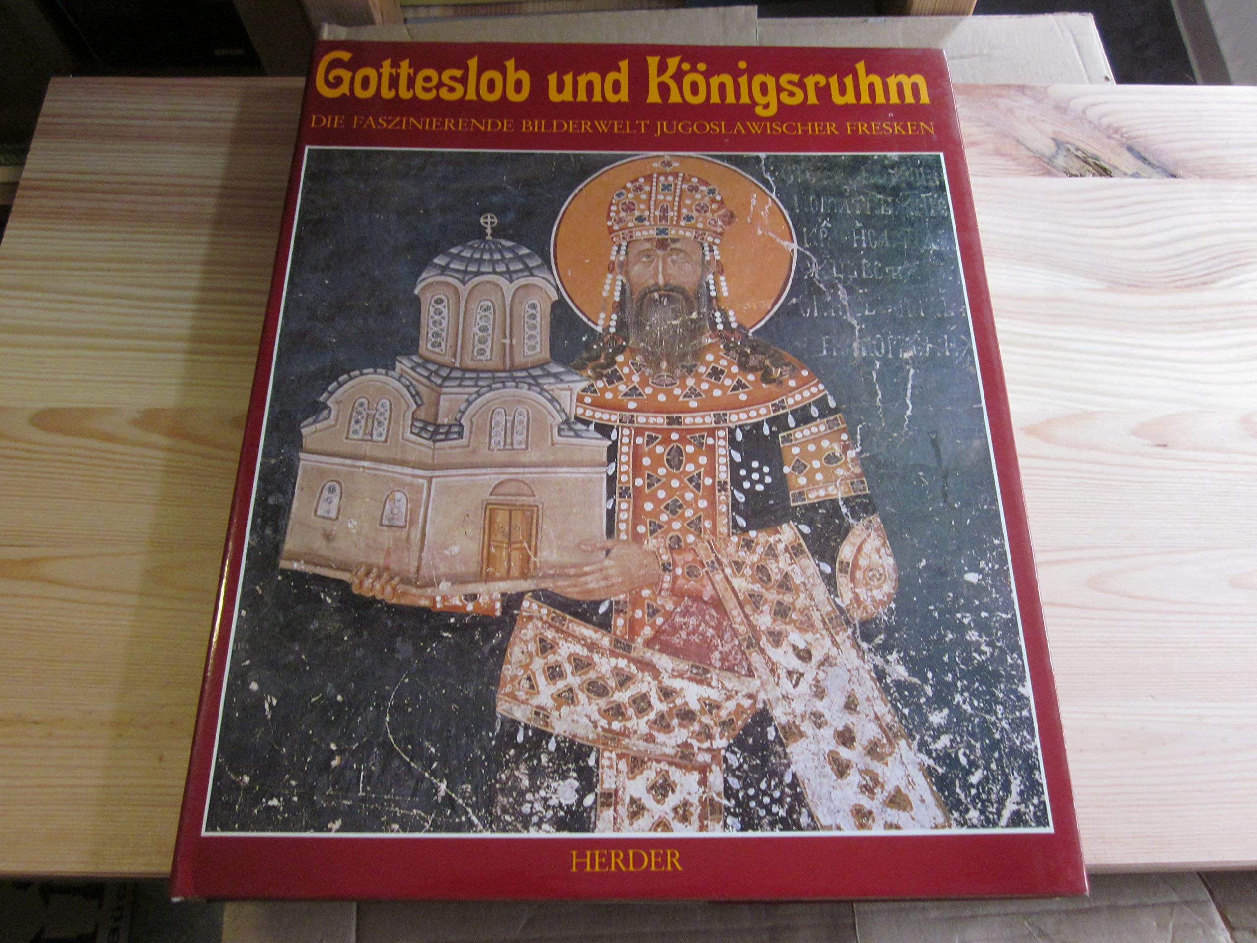 Gotteslob und Königsruhm. Die faszinierende Bilderwelt der jugoslawischen Fresken Architecture