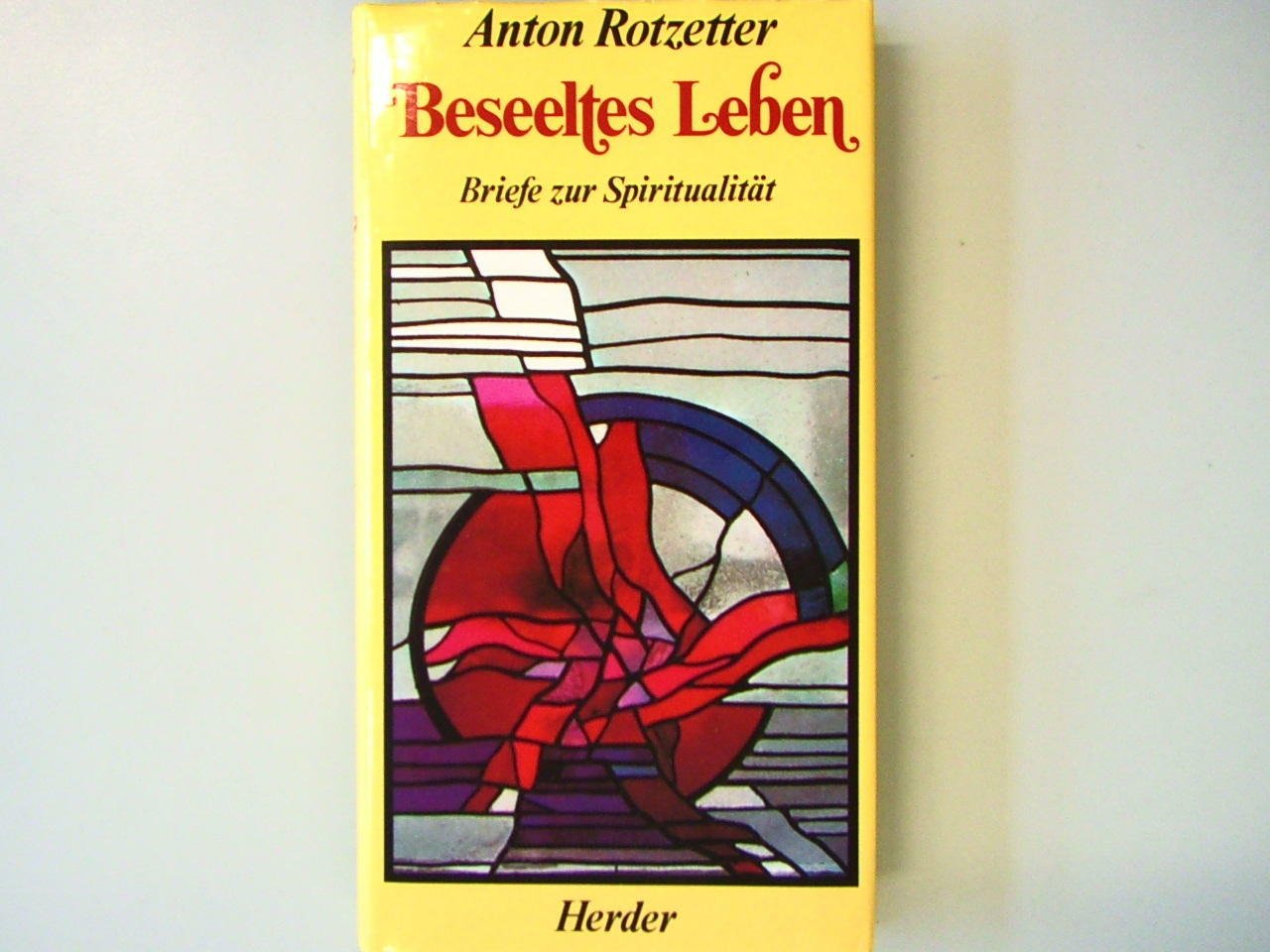 Beseeltes Leben. Briefe zur Spiritualität Essays & Short Stories