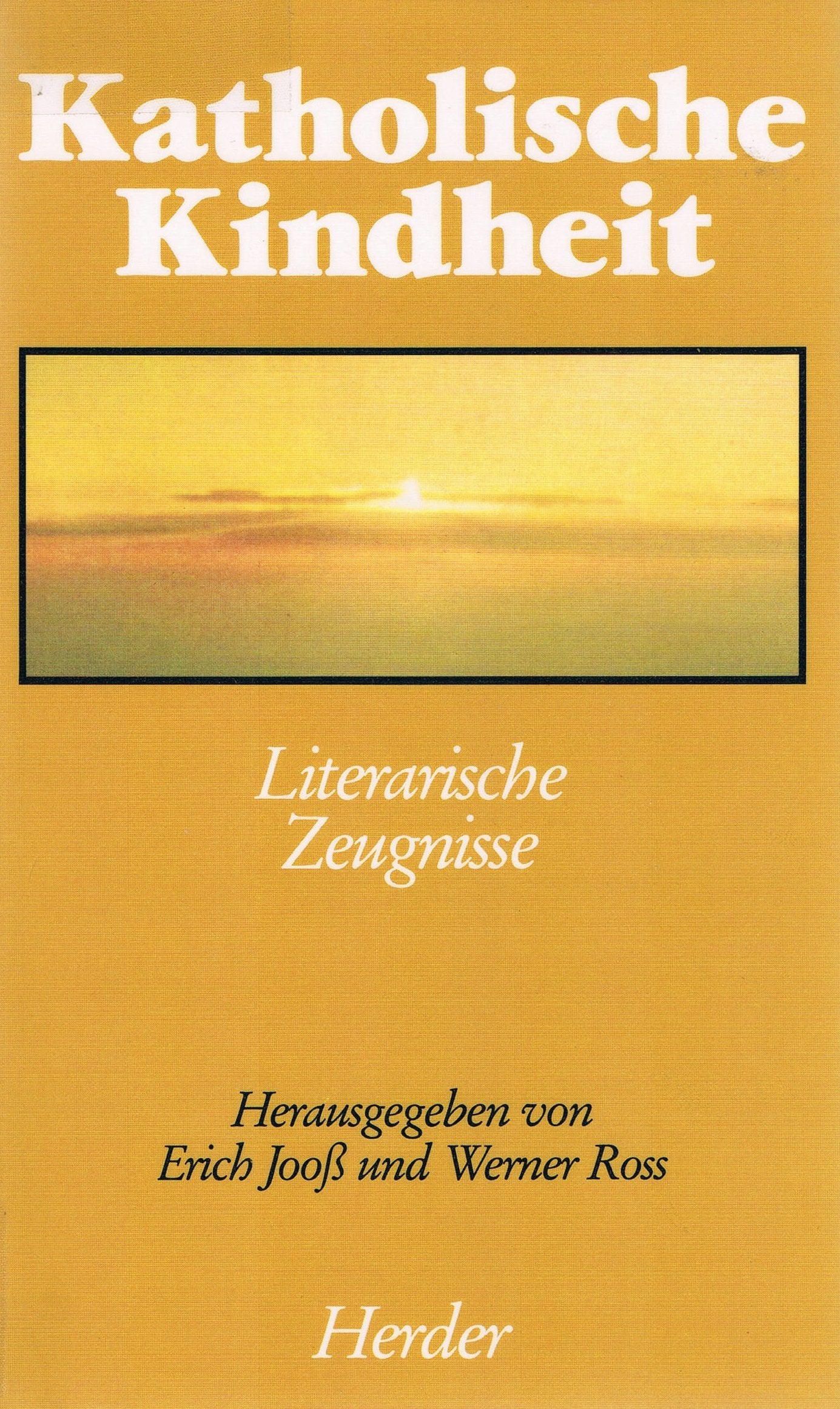 Katholische Kindheit. Literarische Zeugnisse Parents & Children