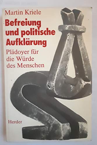Befreiung und politische Aufklärung. Plädoyer für die Würde des Menschen Religion & Esotericism