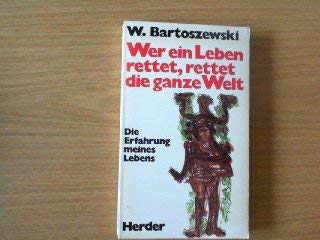 Wer ein Leben rettet, rettet die ganze Welt. Die Erfahrung meines Lebens Memories