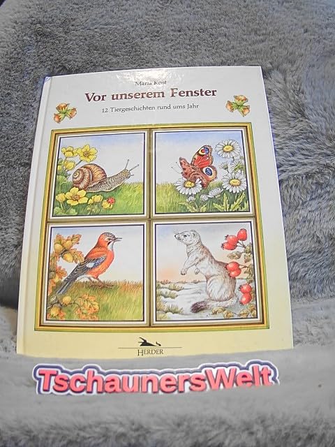 Vor unserem Fenster. 12 Tiergeschichten rund ums Jahr Books