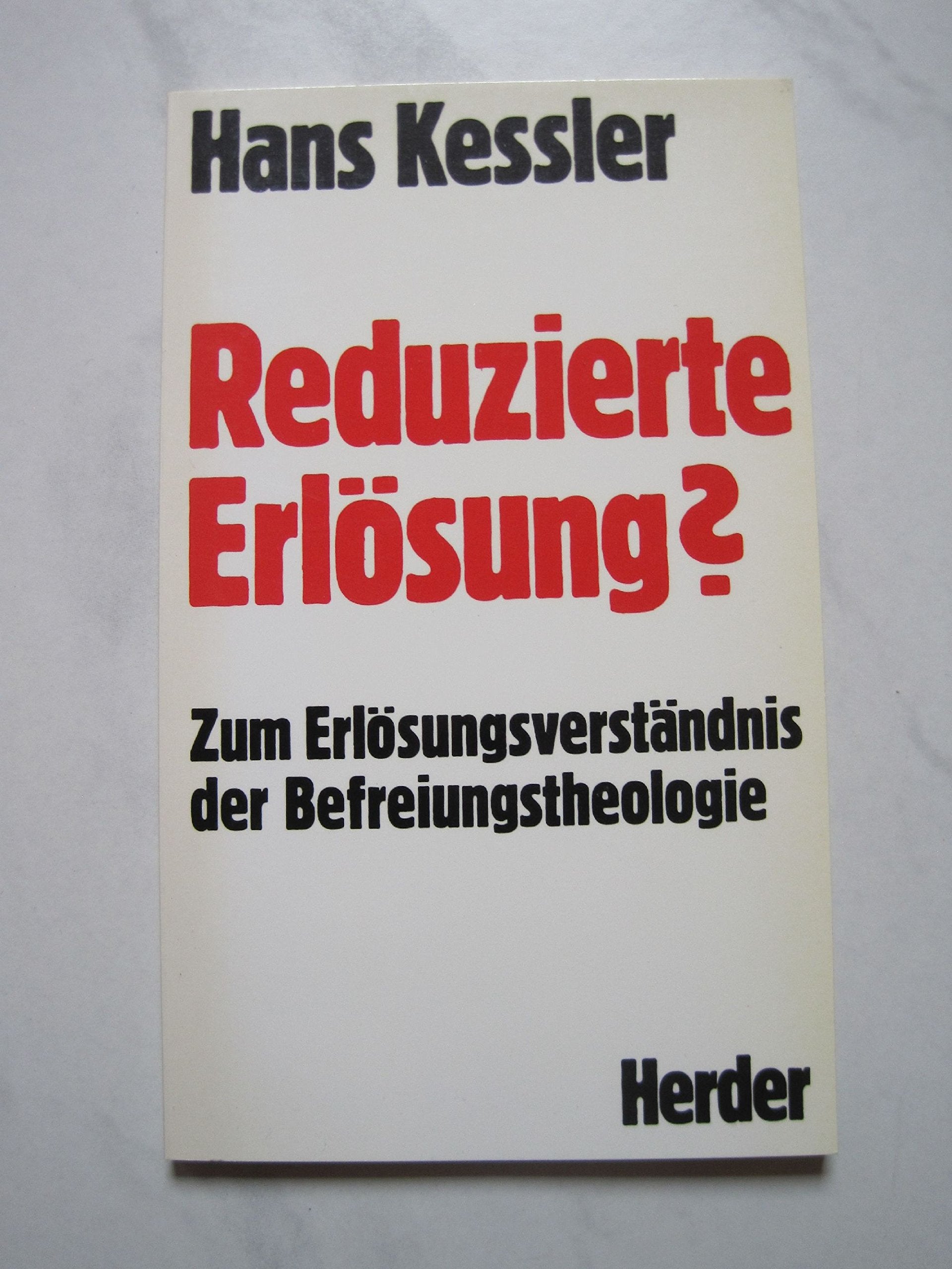 Reduzierte Erlösung? Zum Erlösungsverständnis der Befreiungstheologie Religion & Esotericism