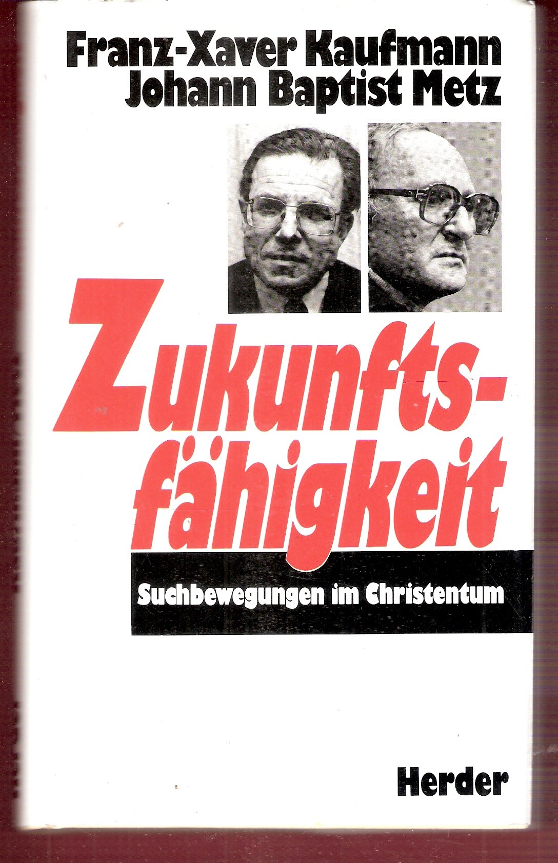 Zukunftsfähigkeit. Suchbewegungen im Christentum Books