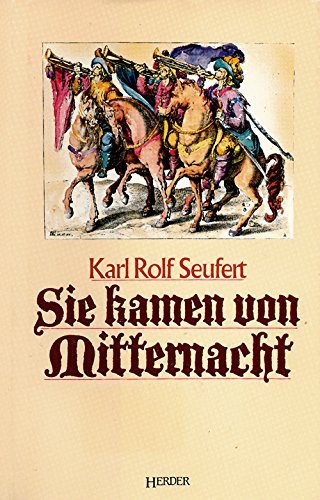 Sie kamen von Mitternacht. Ein historischer Roman aus dem Dreißigjährigen Krieg Politics & History