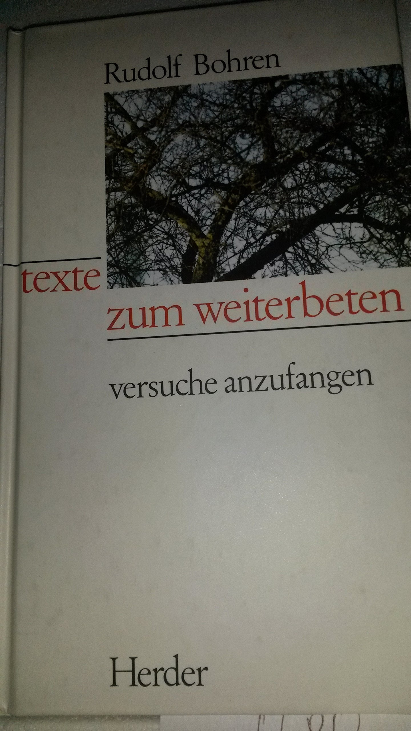 Texte zum Weiterbeten. Versuche anzufangen Religion & Esotericism