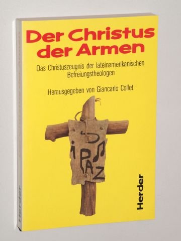 Der Christus der Armen. Das Christuszeugnis der lateinamerikanischen Befreiungstheologen Books