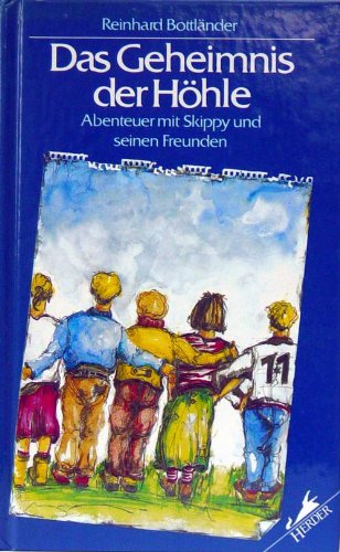 Das Geheimnis der Höhle. Abenteuer mit Skippy und seinen Freunden Books