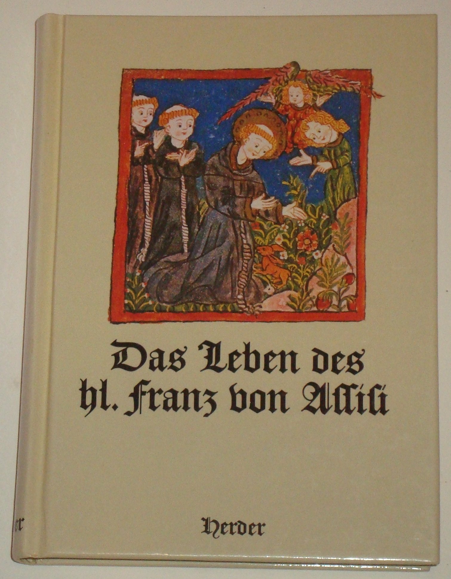 Das Leben des hl. Franz von Assisi. Nach der Legenda Maior des Bonaventura Politics & Society