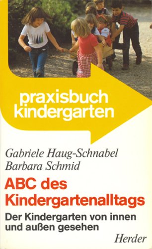 ABC des Kindergartenalltags. Der Kindergarten von innen und aussen gesehen Books