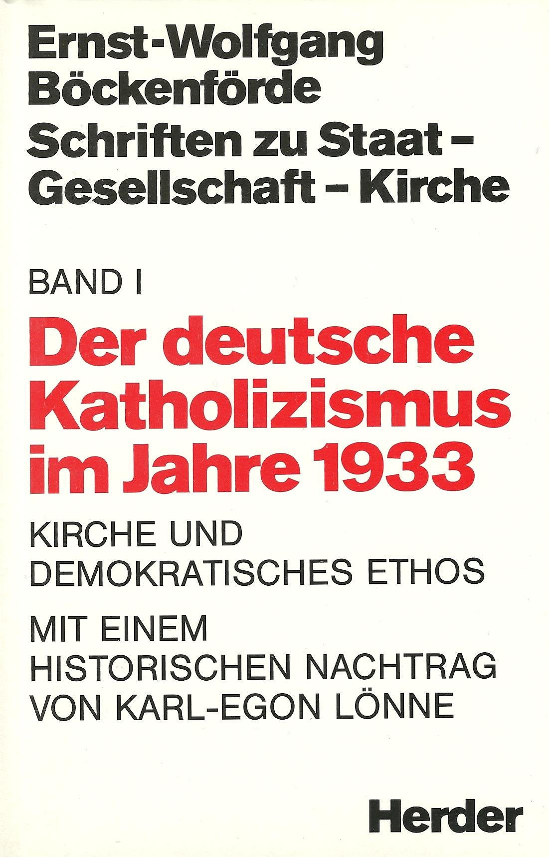 Der deutsche Katholizismus im Jahre 1933. Kirche und demokratisches Ethos, Bd 1 - Ernst-Wolfgang Böckenförde book