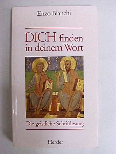 Dich finden in deinem Wort. Die geistliche Schriftlesung Religion & Esotericism