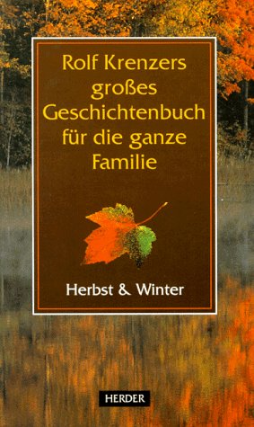 Rolf Krenzers grosses Geschichtenbuch für die ganze Familie: Rolf Krenzers großes Geschichtenbuch für die ganze Familie, Herbst und Winter Books