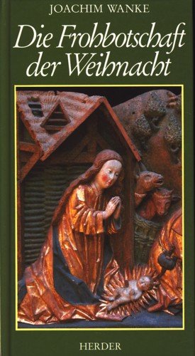 Die Frohbotschaft der Weihnacht Books