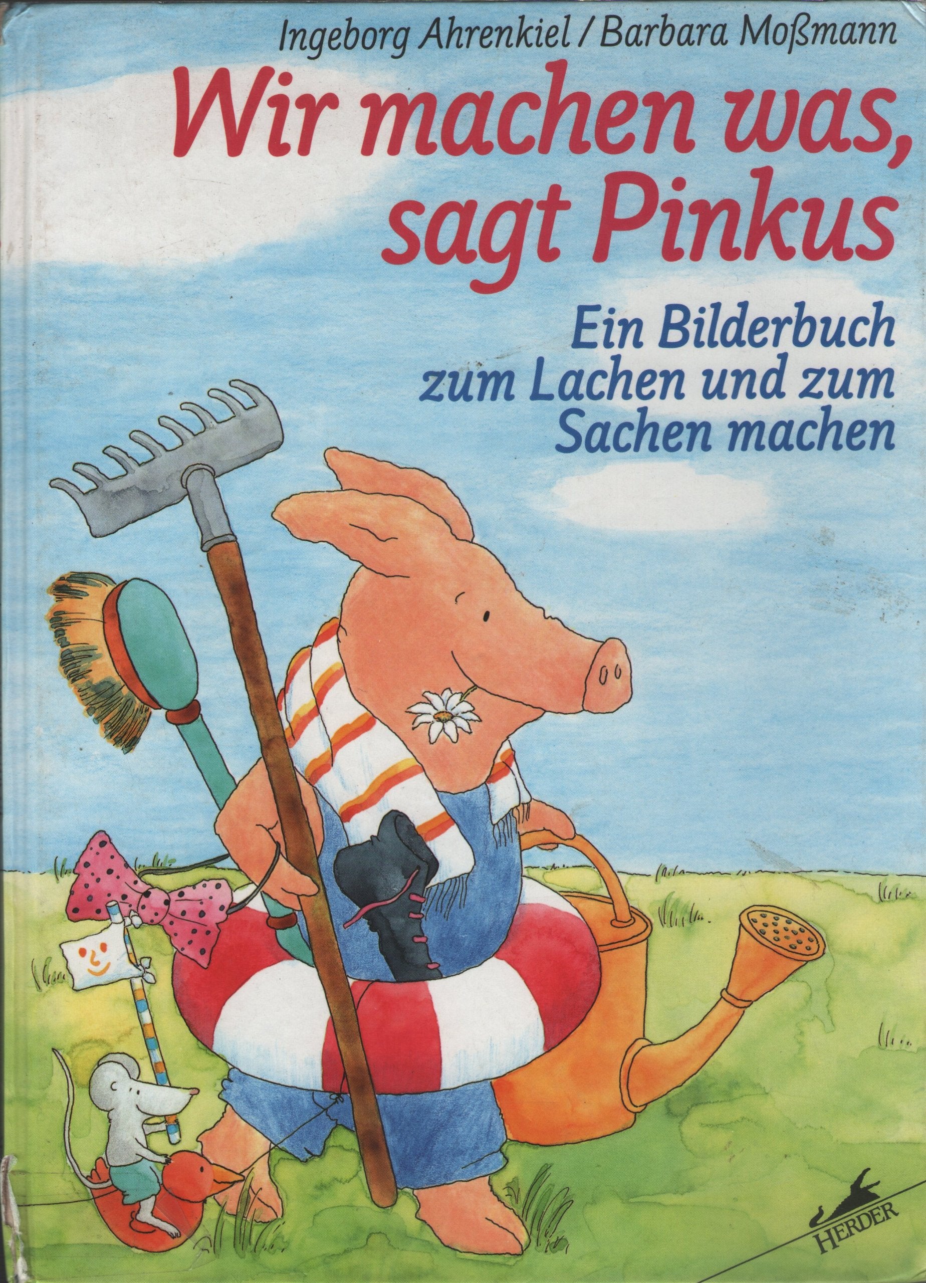 Wir machen was, sagt Pinkus. Ein Bilderbuch zum Lachen und zum Sachen machen Books