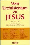 Vom Urchristentum zu Jesus Books