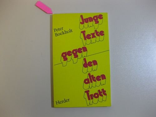 Junge Texte gegen den alten Trott. Ein Lebensalphabet Books