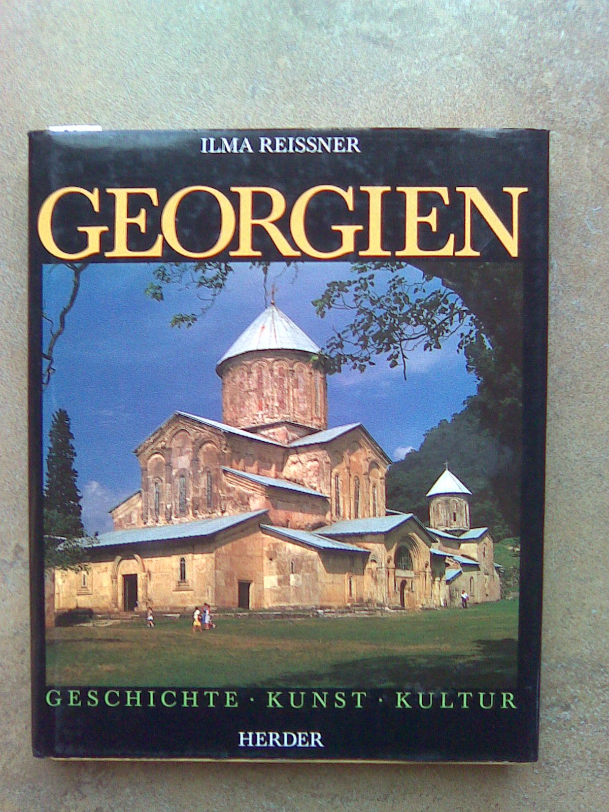 Georgien. Geschichte - Kunst - Kultur Politics & History