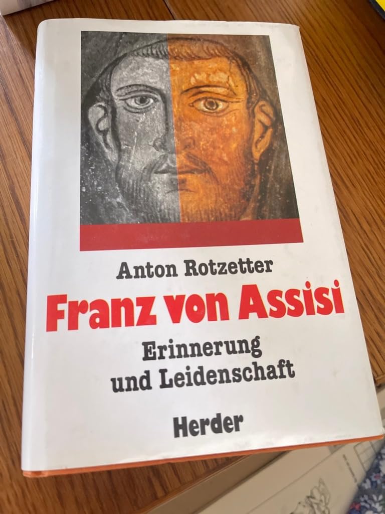 Franz von Assisi, Erinnerung und Leidenschaft Religion & Esotericism