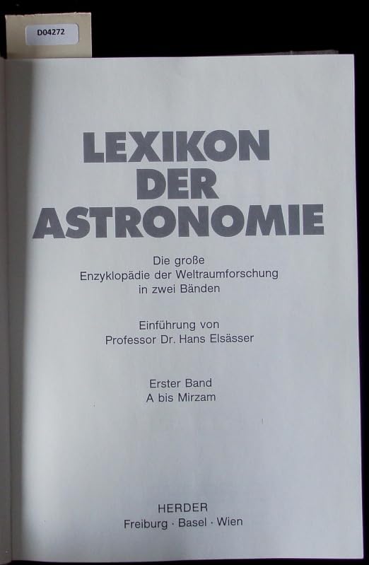 Lexikon der Astronomie: Die grosse Enzyklopädie der Weltraumforschung / A - Mir Natural Sciences