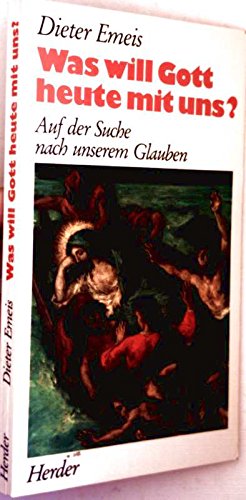 Was will Gott heute mit uns?. Auf der Suche nach unserem Glauben Religion & Esotericism
