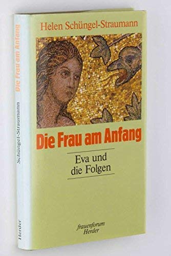 Die Frau am Anfang. Eva und die Folgen Inspiring women