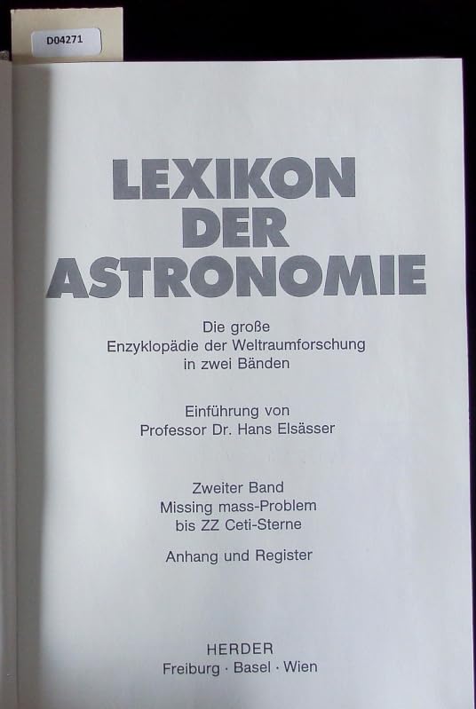 Lexikon der Astronomie: Die grosse Enzyklopädie der Weltraumforschung / Mis - Z. Anhang und Register Natural Sciences