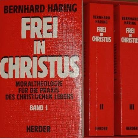Frei in Christus: Moraltheologie für die Praxis des christlichen Lebens. Bd 1: Das Fundament aus Schrift und Tradition. Bd 2: Der Weg des Menschen zur ... Die Verantwortung des Menschen für das Leben Religion & Esotericism