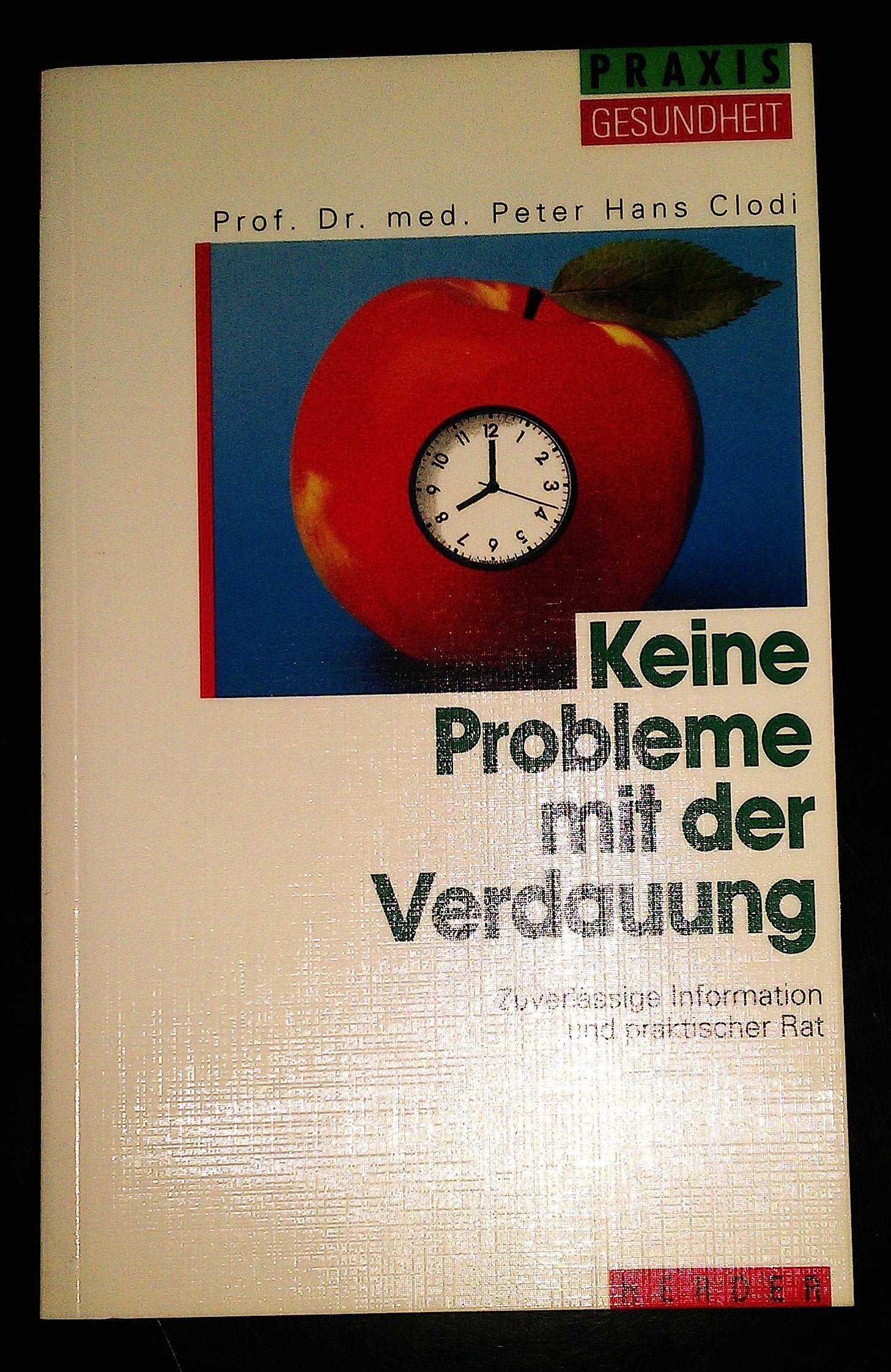 Keine Probleme mit der Verdauung. Zuverlässige Information und praktischer Rat Medicine