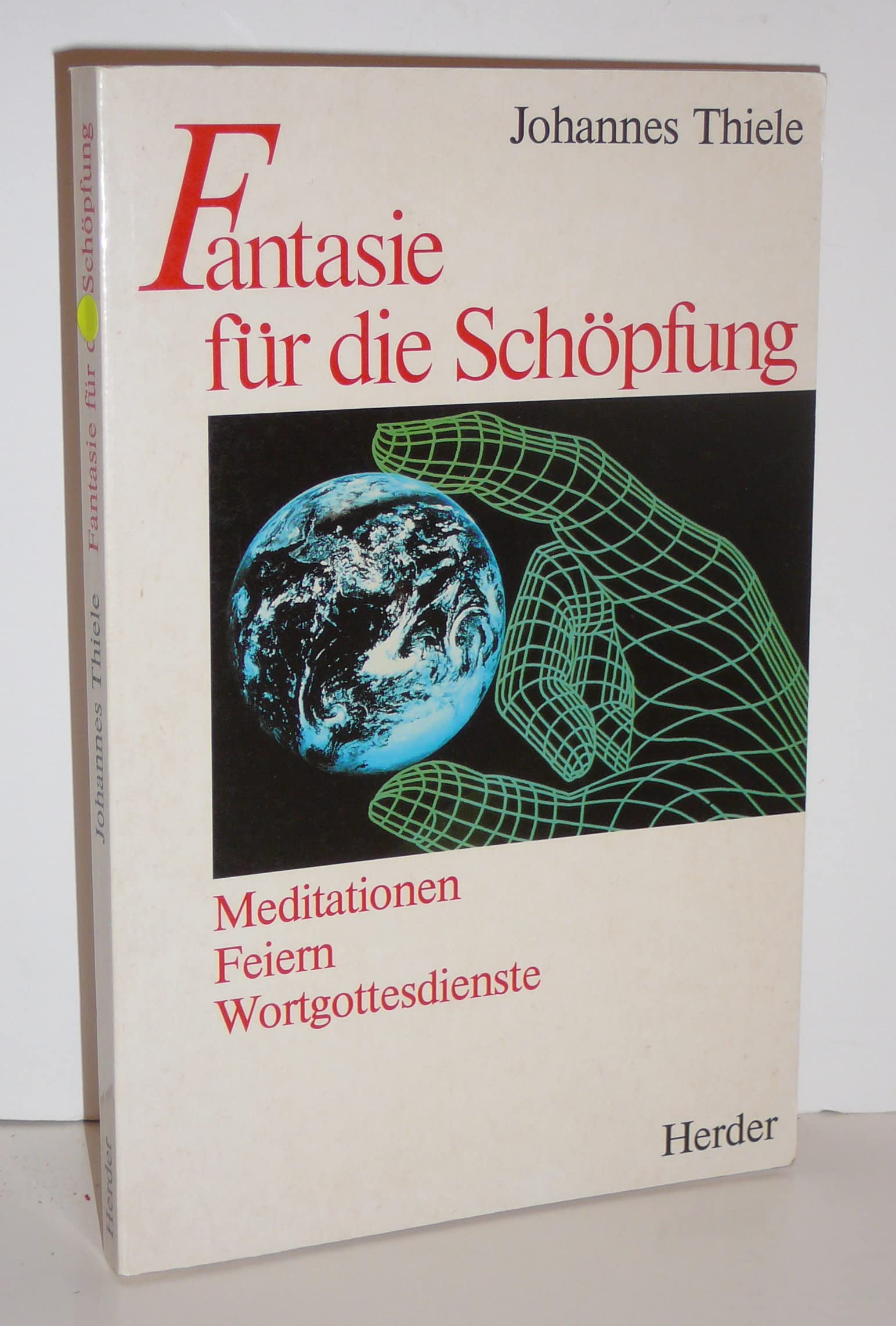 Fantasie für die Schöpfung. Meditationen, Feiern, Wortgottesdienste Books