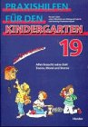 Praxishilfen für den Kindergarten, H.19, Alles braucht seine Zeit Learning & Reference