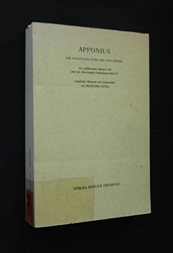 Apponius: Die Auslegung zum Lied der Lieder: Die einführenden Bücher I-III und das christologisch bedeutsame Buch IX (Aus der Geschichte der lateinischen Bibel) Religion & Esotericism