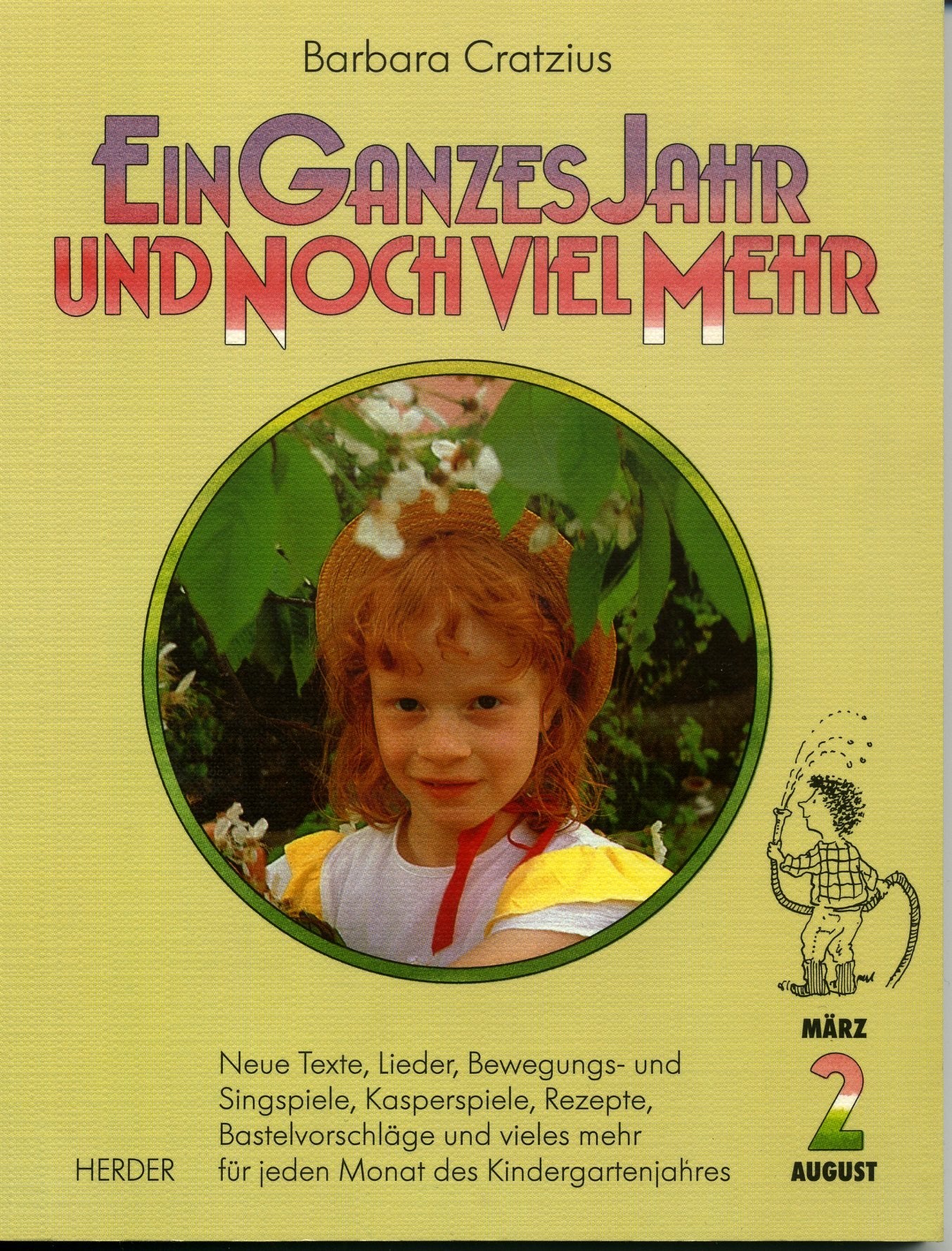 Ein ganzes Jahr und noch viel mehr, Bd.2, März bis August Learning & Reference