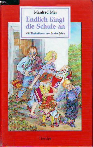 Endlich fängt die Schule an Books