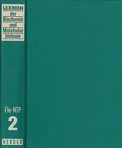 Lexikon der Biochemie und Molekularbiologie: 2. Band. Fleckfieber bis NTP Business & Technology
